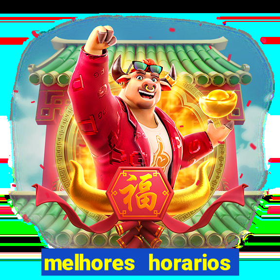 melhores horarios pagantes fortune tiger